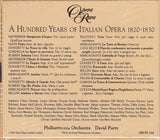 A Hundred Years of Italian Opera (1820-1830)· UK Opera Rara ORCH 104 3xCD Box Set