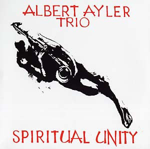 Albert Ayler Trio – Spiritual Unity, ESP-Disk' Vinyl LP