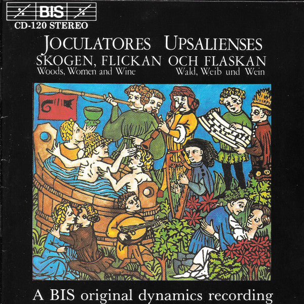 Joculatores Upsalienses – Woods, Women And Wine, BIS – CD-120