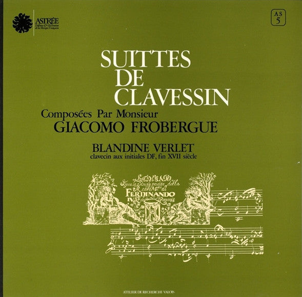 Blandine Verlet, Giacomo Frobergue – Suittes de Clavessin, France Astrée ‎– AS 5