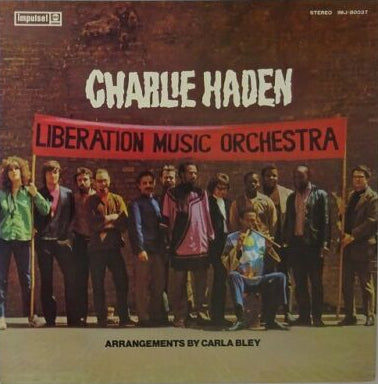 Liberation Music Orchestra / Charlie Haden, 1973 Impulse! IMJ-80037 Japan Vinyl