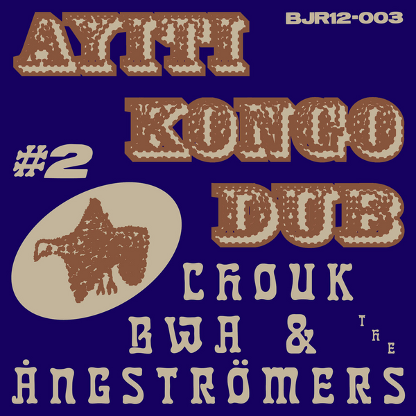 Chouk Bwa and The Ångströmers – Ayiti Kongo Dub No. 2, Vinyl