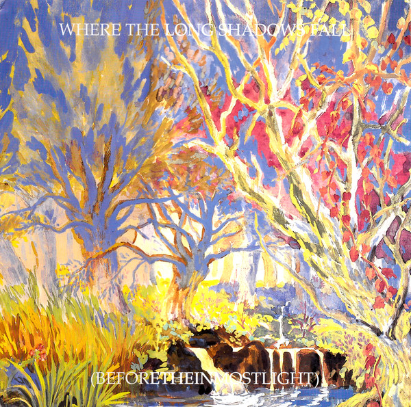 Current Ninety Three – Where The Long Shadows Fall (Beforetheinmostlight), UK 1995 Durtro – DURTRO 028, Clear Vinyl LP