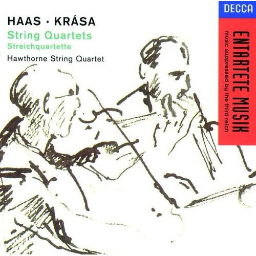 Haas, Krása - Hawthorne String Quartet, France 1994 Entartete Musik Decca – 440 853-2