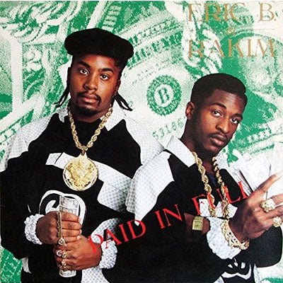 Eric B. & Rakim album cover for 'Paid In Full' featuring two men wearing gold chains and black hats against a green background with dollar signs.