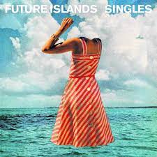 Future Islands – Singles, Vinyl LP