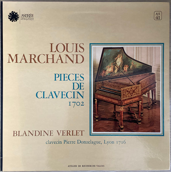 Blandine Verlet, Louis Marchand ‎– Pièces De Clavecin, France Astrée ‎– AS 41