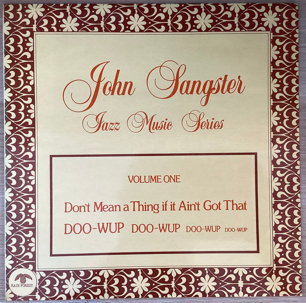 John Sangster – Don't Mean A Thing If It Ain't Got That Doo-Wup, Aust. 1980 Rain-Forest RFLP-004