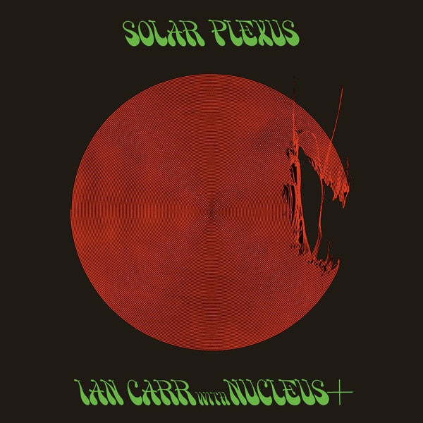 Ian Carr With Nucleus - Solar Plexus, Be With Records – BEWITH127LP Vinyl LP
