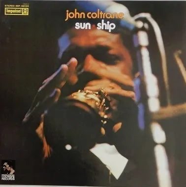 John Coltrane – Sun Ship, 1973 Impulse! – IMP-88129, Japan Vinyl LP