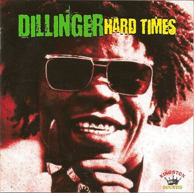 Dillinger – Hard Times, UK 2011 Kingston Sounds – KSLP028 Vinyl LP