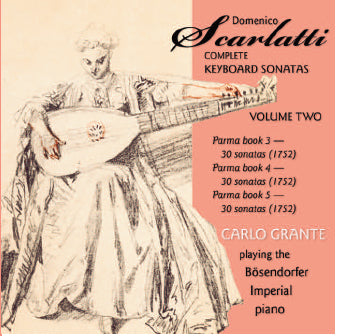Scarlatti: Complete Keyboard Sonatas Volume 2 - Carlo Grante, US 2010 Music & Arts – CD-1242 (6 CDs)