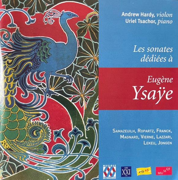Andrew Hardy, Uriel Tsachor – Les Sonates Dédiées à Eugène Ysaÿe, EU 2006 Musique En Wallonie MEW 0528-0531