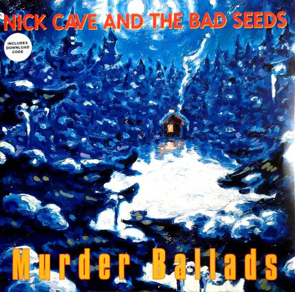 Album cover for 'Murder Ballads' by Nick Cave and the Bad Seeds with a snowy landscape and cabin.