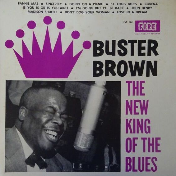 Buster Brown - The New King Of The Blues, 1984 Fire PLP-6004 Japan Vinyl LP