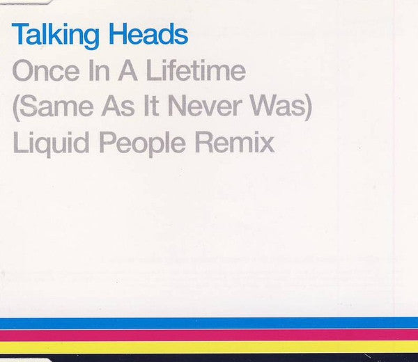 Talking Heads ‎– Once In A Lifetime (Same As It Never Was) Liquid People Remix, CD Single