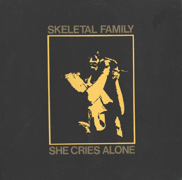 Skeletal Family – She Cries Alone, UK 1984 Red Rhino Records – REDT 41, 12" 45 RPM LP