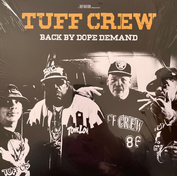 Tuff Crew – Back By Dope Demand, Ruffnation Entertainment – RN-1011 Vinyl LP