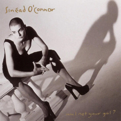 Am I Not Your Girl? vinyl LP by Sinéad O’Connor album cover art