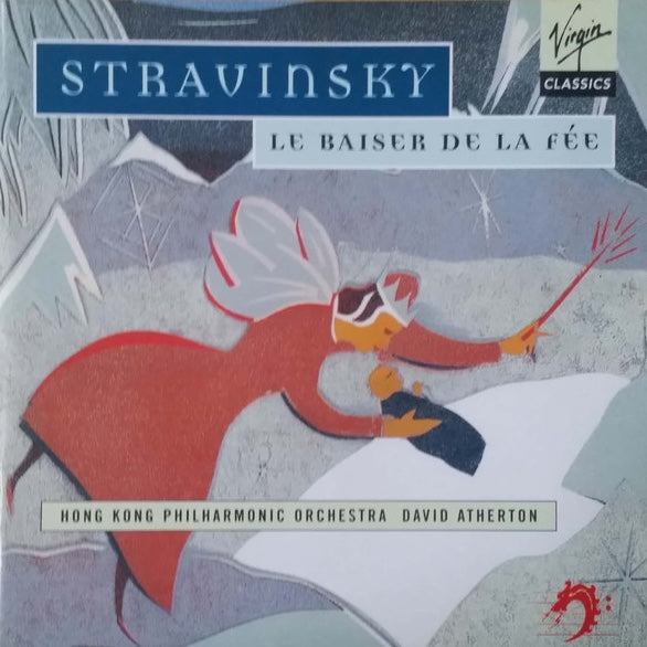 Stravinsky ‎– Le Baiser De La Fée, David Atherton, EU 1995 Virgin Classics 7243 5 61281 2 5