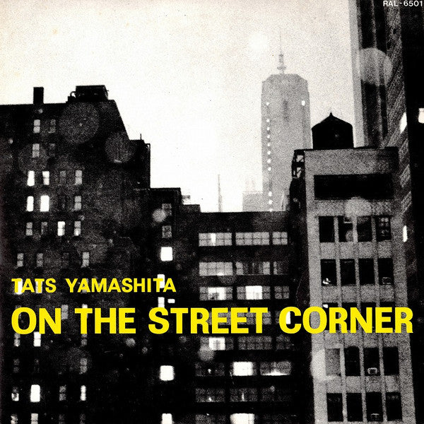 Tats Yamashita – On The Street Corner, 1980 Air Records – RAL-6501, Japan Vinyl LP