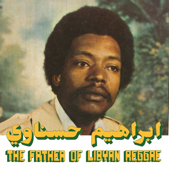 Ibrahim Hesnawi – The Father Of Libyan Reggae, Habibi Funk, Vinyl LP