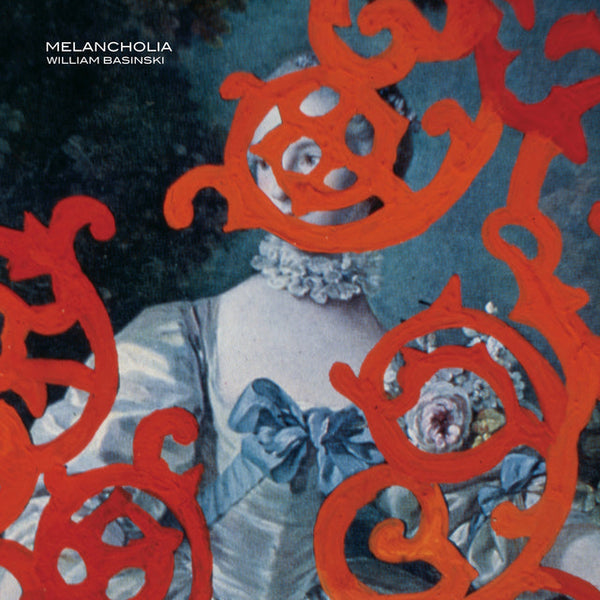 William Basinski - Melancholia, Limited Edition Coloured Vinyl LP