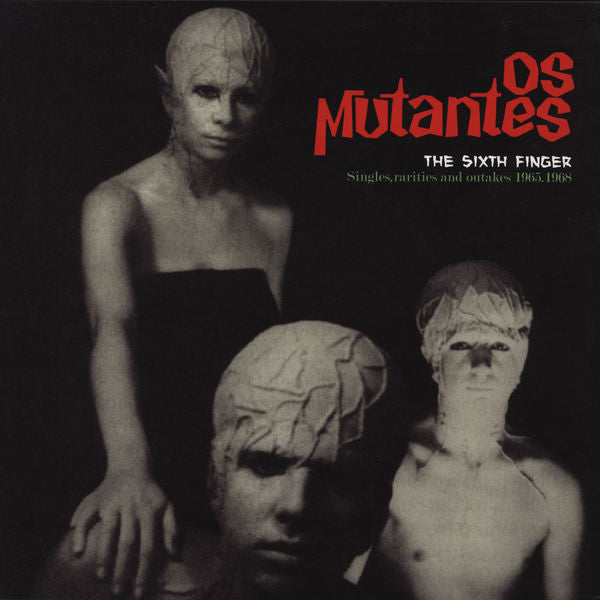 Os Mutantes – The Sixth Finger, EU 2013 Which WL001, Psych / Prog. Vinyl LP