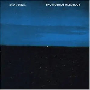 Eno, Moebius & Roedelius - After The Heat, Vinyl LP