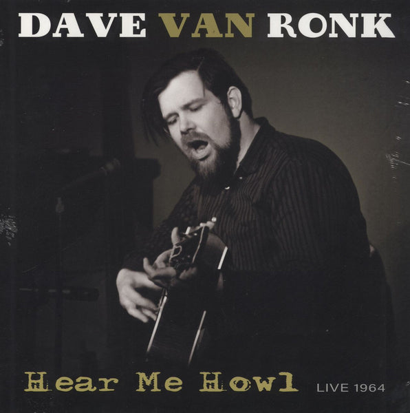 Dave Van Ronk - Hear Me Howl, Live 1964, Vinyl LP LIB-3447