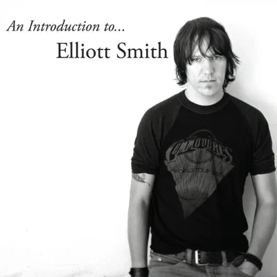Elliott Smith – An Introduction To Elliott Smith, Vinyl LP