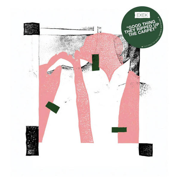 EXEK - Good Thing They Ripped Up The Carpet, Pink Vinyl LP