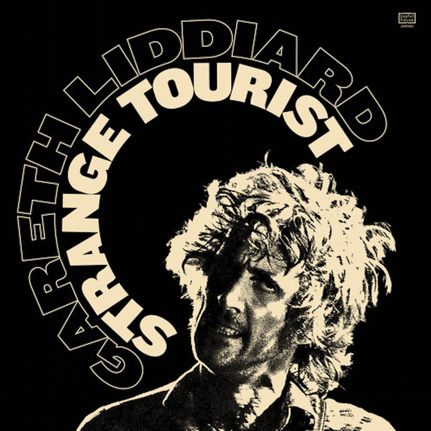 Black and white album cover featuring gareth liddiard, titled 'Strange Tourist'