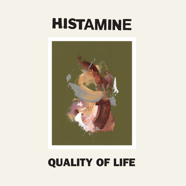 Histamine - Quality Of Life, White-ish Vinyl LP