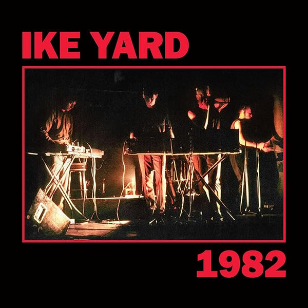 Ike Yard - 1982, Vinyl LP