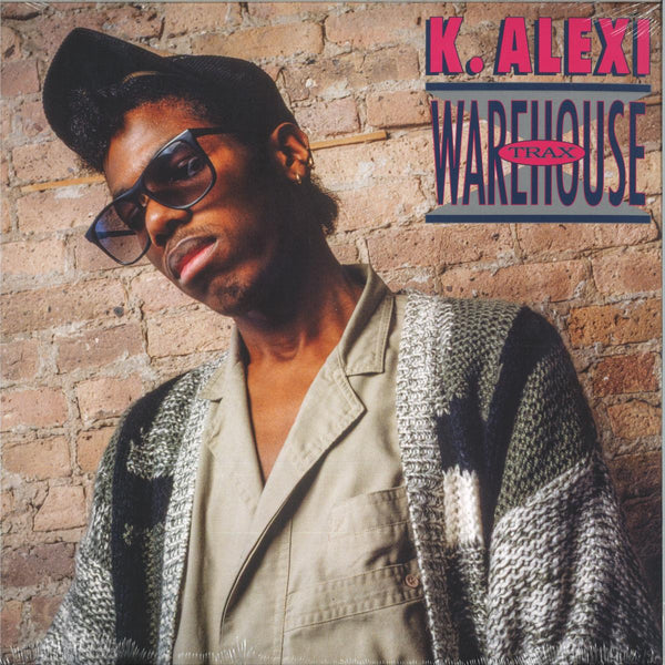 K. Alexi - Warehouse Trax, 12" E.P
