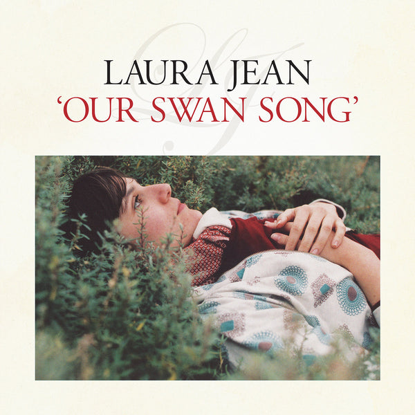 Laura Jean - Our Swan Song, Vinyl LP