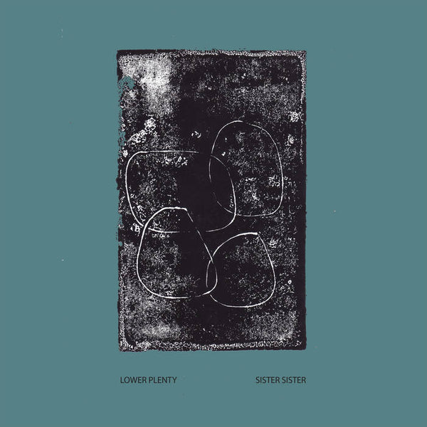 Lower Plenty - Sister Sister, Vinyl LP