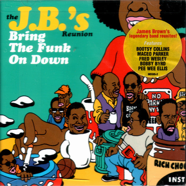 The J.B.'s Reunion – Bring The Funk On Down. US 2002 Instinct Records – INS595-2