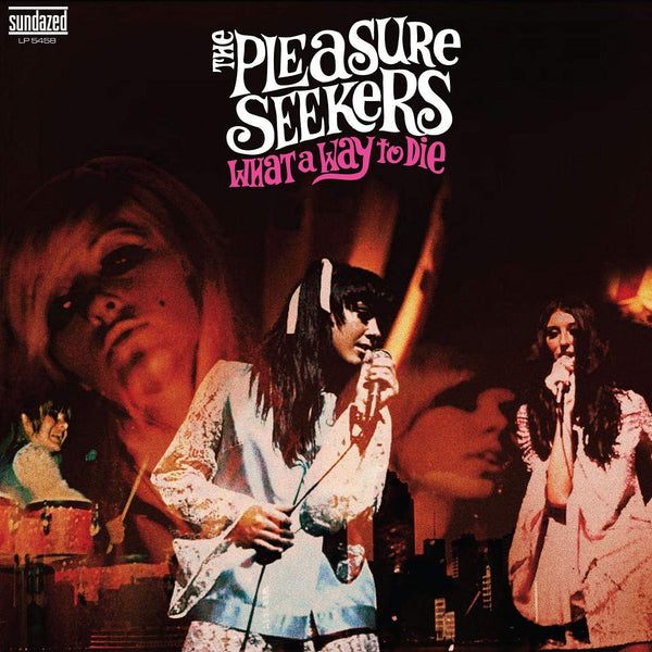 The Pleasure Seekers - What A Way To Die, Coloured Vinyl LP