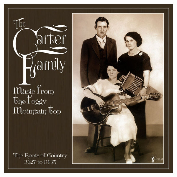 The Carter Family – Music From The Foggy Mountain Top, Vinyl LP