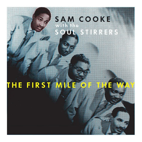 Sam Cooke With The Soul Stirrers - The First Mile Of The Way, RSD 3x 10" Vinyl