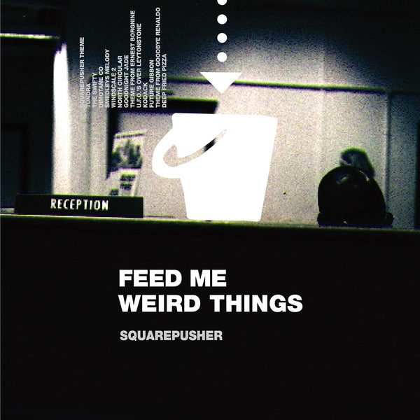 Squarepusher - Feed Me Weird Things, 2x Vinyl LP + 10"