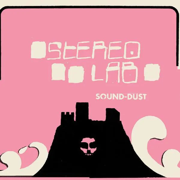 Stereolab Sound-Dust Expanded Edition 3xLP, collectible vinyl, avant-pop, progressive, Warp Records, castle on Pink background
