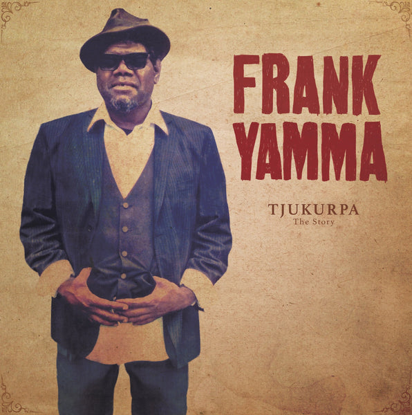 Frank Yamma - Tjukurpa: The Story, Vinyl LP