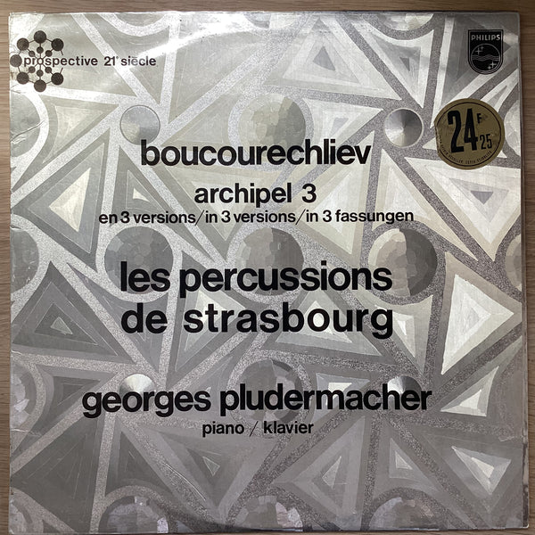 Boucourechliev, Les Percussions De Strasbourg, Pludermacher – Archipel 3, Prospective 21e Siècle Philips – 6526 001