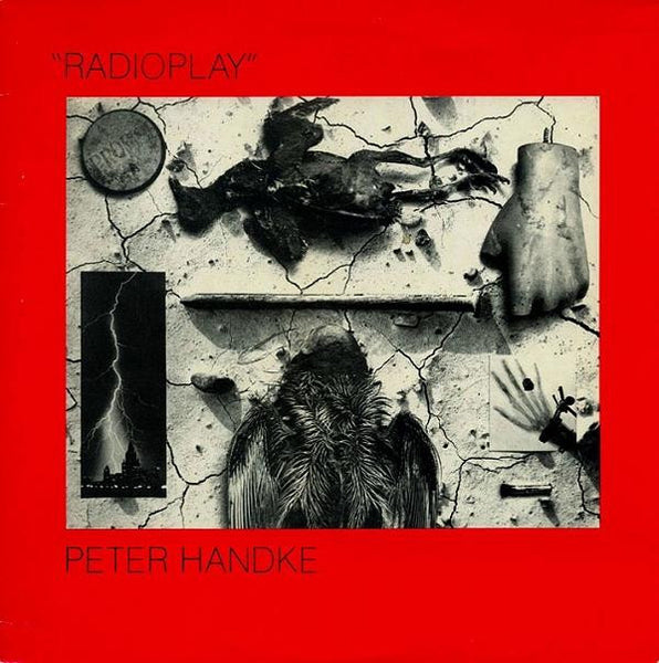 Peter Handke – Radioplay, Canada 1979 Theatre For Your Mother – TFYM 006