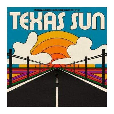 A colorful album cover art for Khruangbin & Leon Bridges – Texas Sun, depicting a road with a sunset in the background.