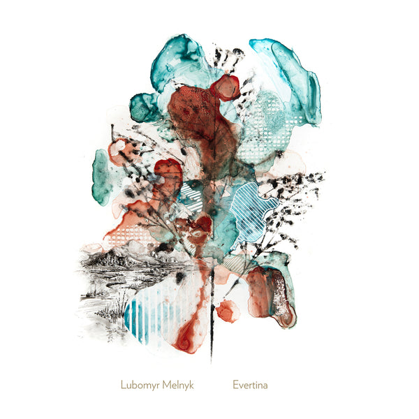 Lubomyr Melnyk – Evertina, Clear 10" Vinyl