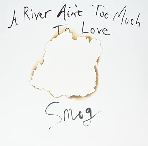 Smog A River Ain’t Too Much To Love vinyl LP, indie folk album with introspective lyrics and delicate, textured instrumentation